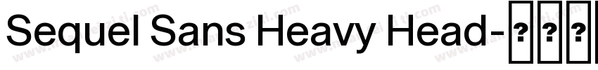 Sequel Sans Heavy Head字体转换